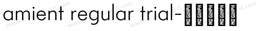 amient regular trial字体转换